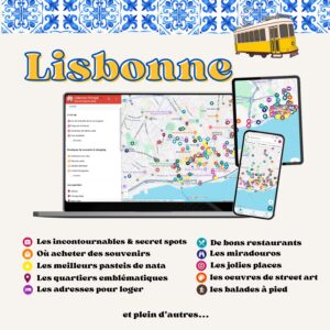 Visiter Lisbonne : La carte interactive avec +160 incontournables et bonnes adresses